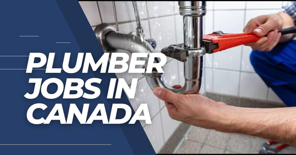 Canada Vacancy Job: Construction Plumbing Tech