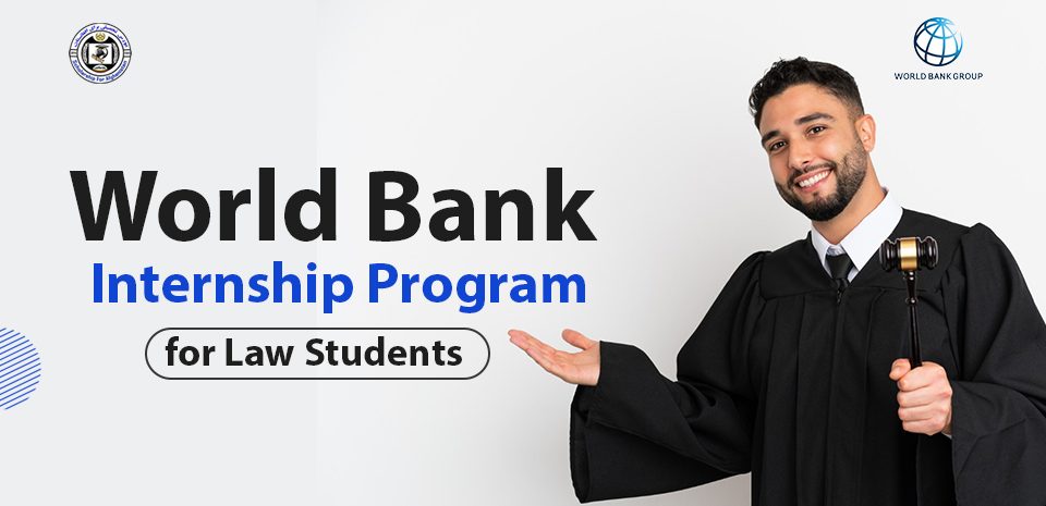 International Law Students' World Bank Legal Internship Program for 2024