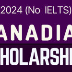 IELTS-Free Scholarships for Canadian Universities In 2024