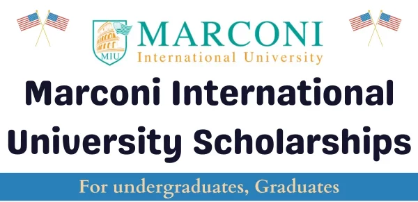 USA 2024–2025 Marconi International University Scholarships