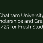 Scholarships and Grants at Chatham University for New Students in 2024–2025